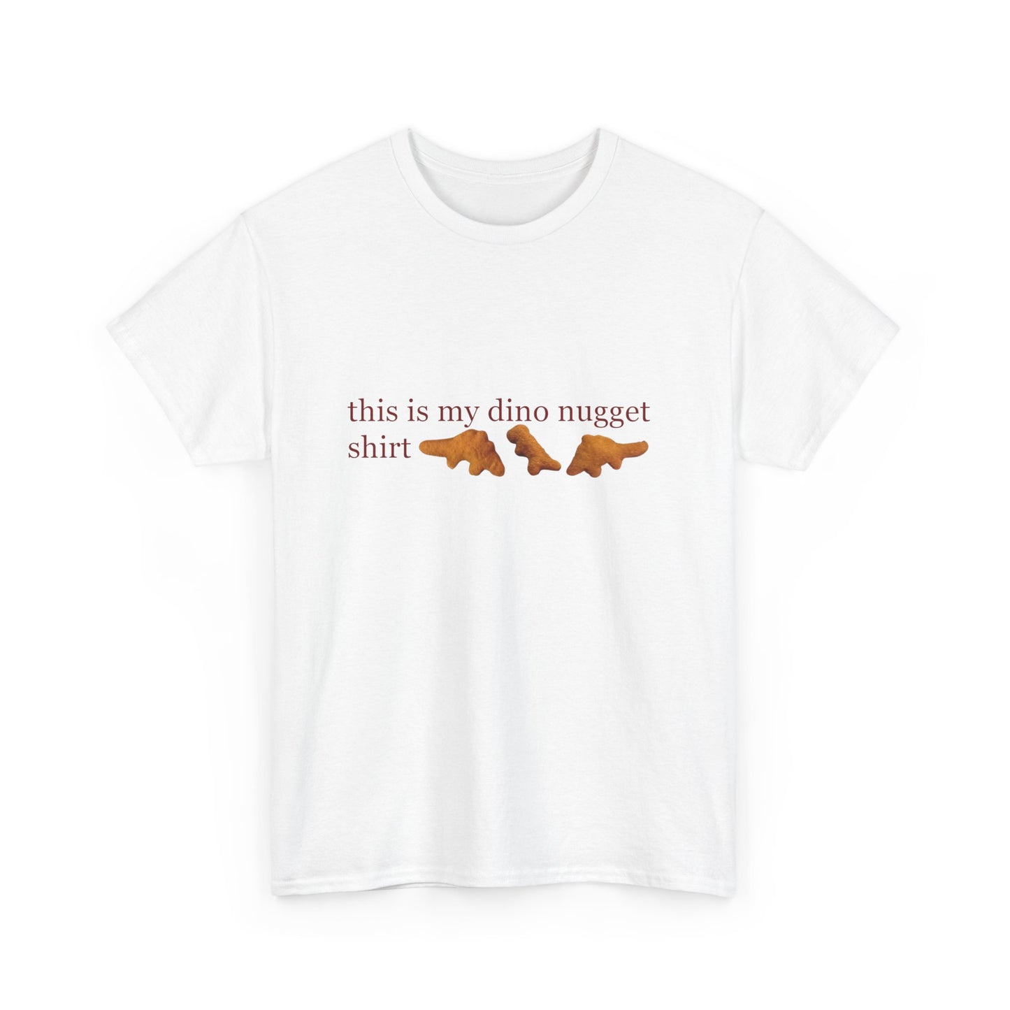 this is my dino nugget shirt - das T-Shirt
