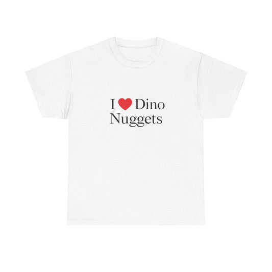 I ❤ Dino Nuggets - das T-Shirt